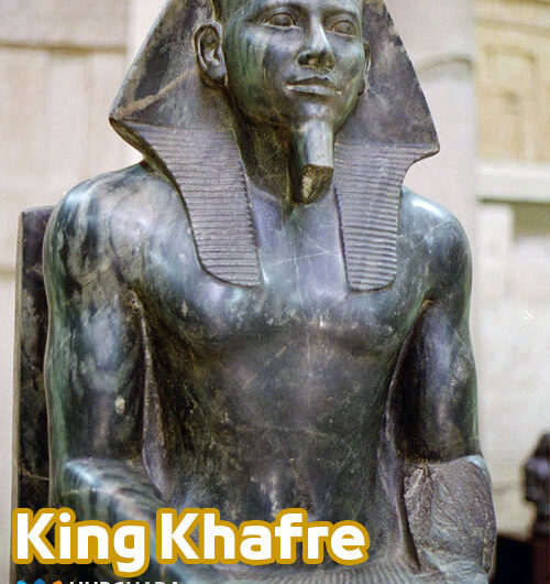 King Khafre "Chephren" | Facts & History The Greatest of Egyptian Pharaohs kings