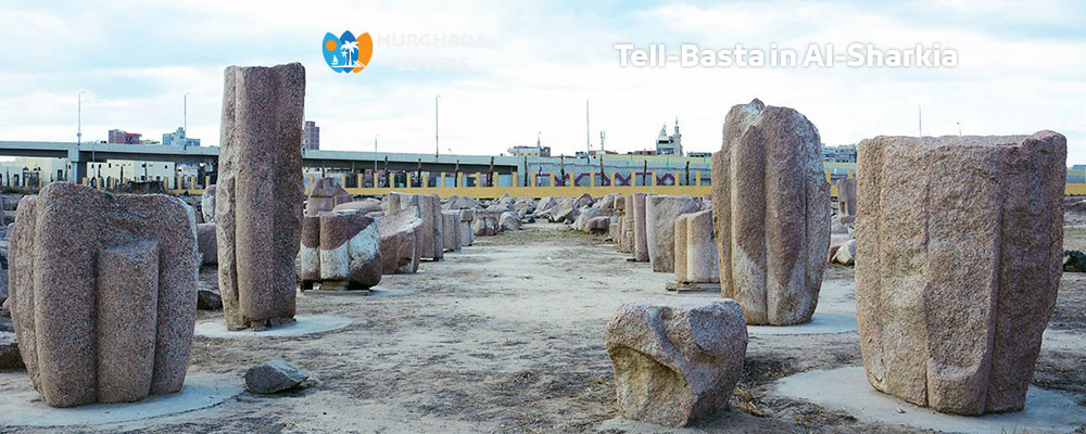 Tell-Basta in Al-Sharkia Egypt | Facts One of Pharaonic Monuments and Sights and Historical Landmarks