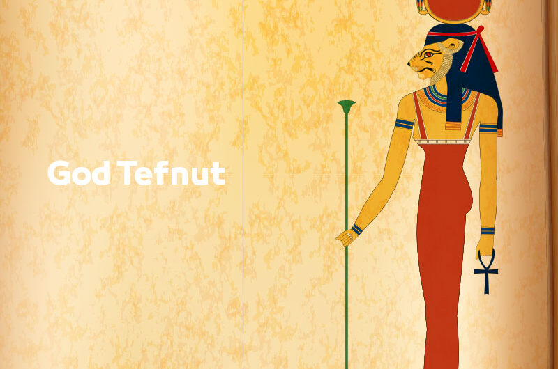 God Tefnut "Tefnet" | Facts Ancient Egyptian Gods and Goddesses | God of moisture, moist air, dew and rain