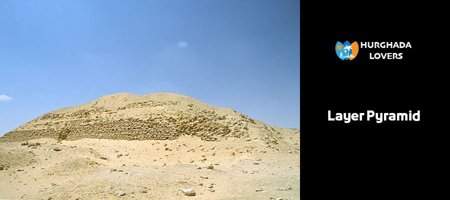 Layer Pyramid in Zawyet El Aryan, Saqqara, Giza, Egypt | Facts, History, Secrets