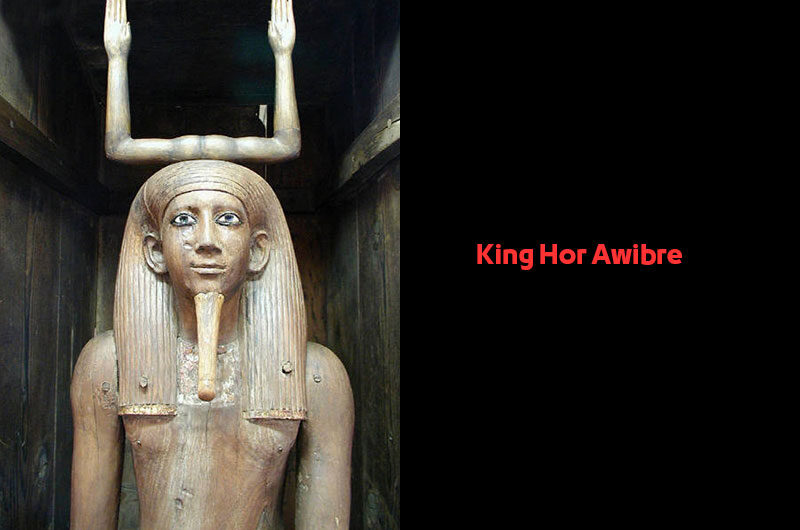 King Hor Awibre - Egyptian Pharaohs Kings - Thirteenth Dynasty