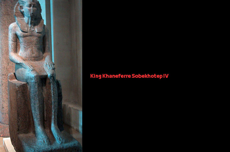 King Khaneferre Sobekhotep IV - Egyptian Pharaohs Kings