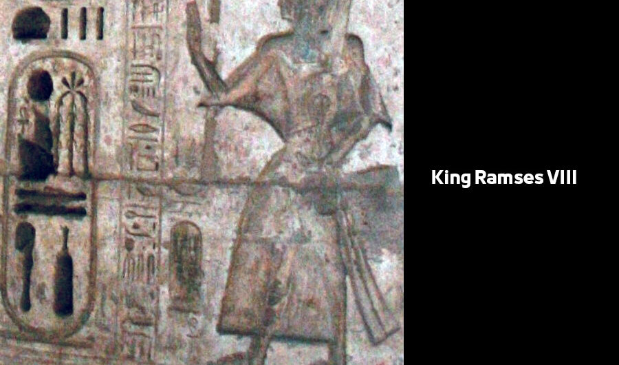 King Ramesses VIII - Egyptian Pharaohs Kings | Twentieth Dynasty