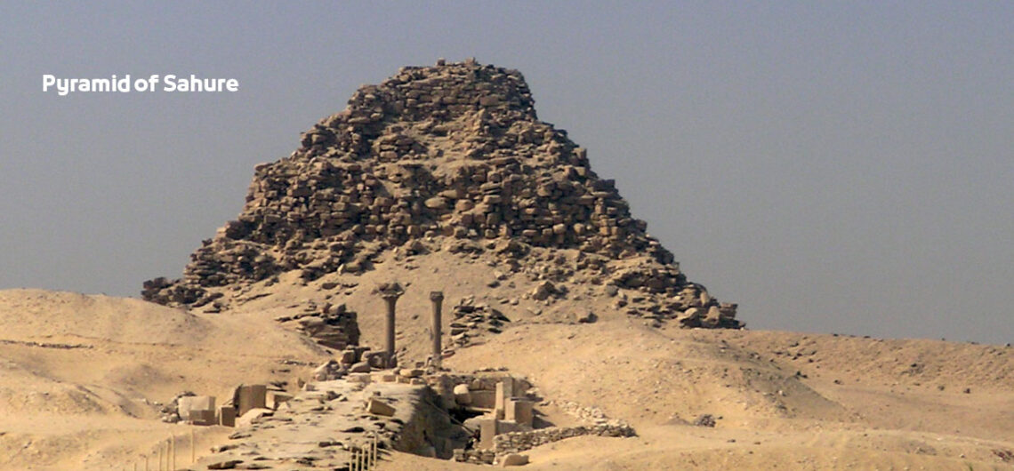 Pyramid of Sahure in Saqqara Giza, Egypt | Facts, History هرم ساحورع