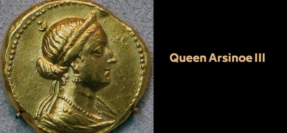 Queen Arsinoe III – Egyptian Pharaohs Kings – Greek and Ptolemaic era Königin Arsinoë III.