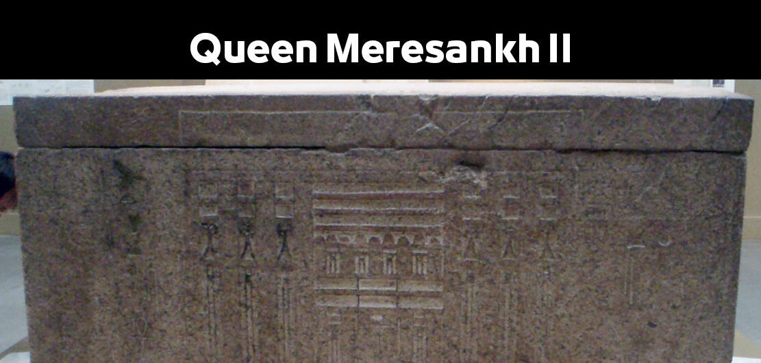 Queen Meresankh II | Ancient Egyptian Female Pharaohs, Famous Queens of Fourth Dynasty of Egypt الملكة مري اس عنخ الثانية