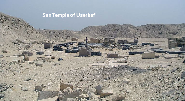 Sun Temple of Userkaf in Saqqara Giza, Egypt | Facts, History