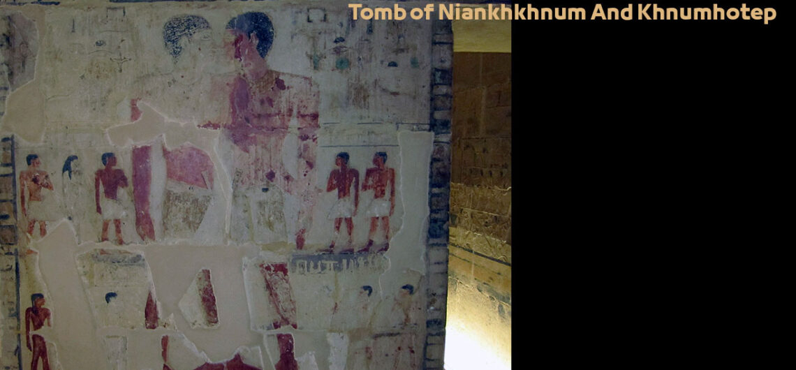Tomb of Niankhkhnum and Khnumhotep in Saqqara Egypt | Egyptian Tombs