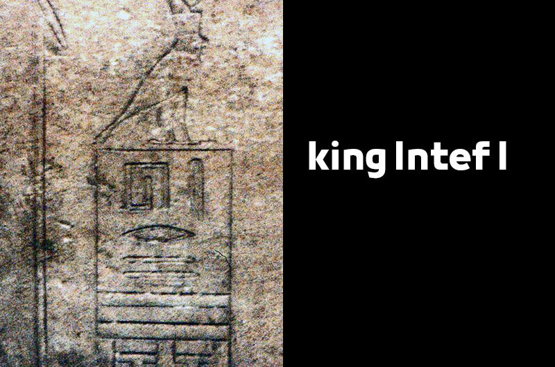king Intef I | Egyptian Pharaohs Kings – Eleventh Dynasty of Egypt الملك إنتف الأول