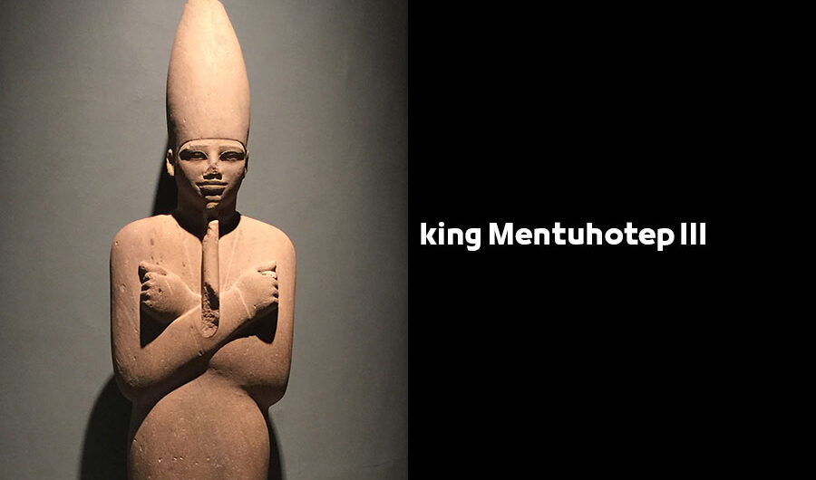 king Mentuhotep III | Egyptian Pharaohs Kings – Eleventh Dynasty König Mentuhotep III.