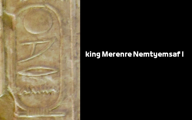 king Merenre Nemtyemsaf I | Egyptian Pharaohs Kings الملك مرن رع الأول