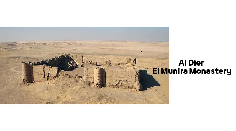 Al Dier "El Munira Monastery" Bahariya oasis Egypt | Coptic Tourist attractions in New Valley Governorate