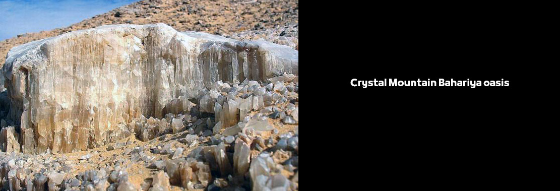 Crystal Mountain in Bahariya oasis Egypt | Top Activities and Places to Visit جبل الكريستال