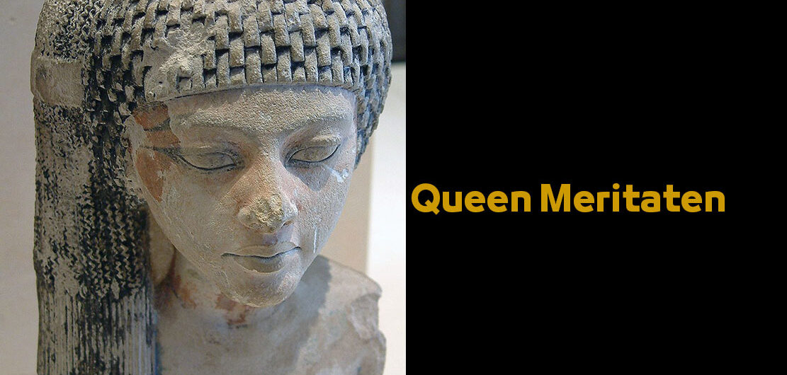 Queen Meritaten | Ancient Egyptian Female Pharaohs الملكة ميريت آتون