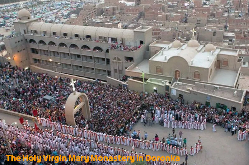 The Holy Virgin Mary Monastery in Doronka Asyut Egypt | Coptic Tourist attractions دير العذراء بدرنكة
