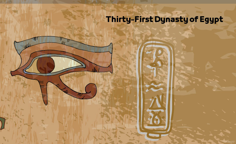Thirty-First Dynasty of Egypt | Ancient Egypt civilization Die 31. Dynastie alten Ägypten